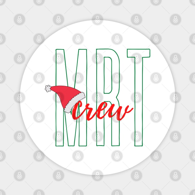 MRT Crew with Santa Hat White Background Magnet by Humerushumor